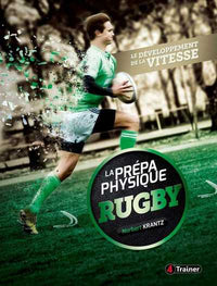 La prepa physique Rugby - Le développement de la vitesse