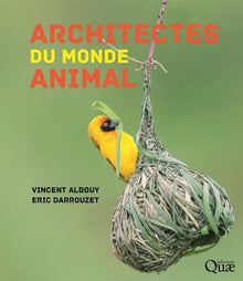 architectes du monde animal