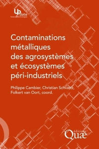 contaminations métalliques des agrosystèmes et écosystèmes péri-industriels