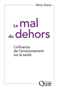 le mal du dehors