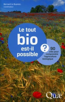 Le tout bio est-il possible ?