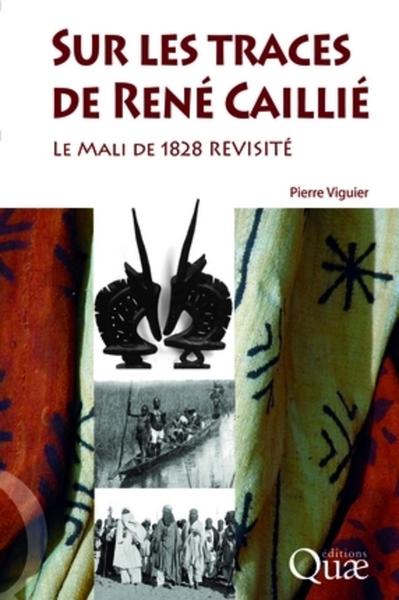Sur les traces de René Caillié