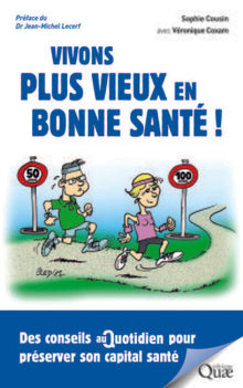Vivons plus vieux en bonne santé !
