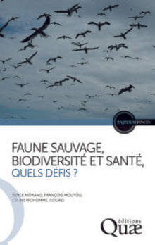 Faune sauvage, biodiversité et santé, quels défis ?