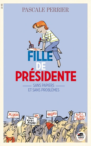 Fille de présidente - Sans papiers et sans problèmes