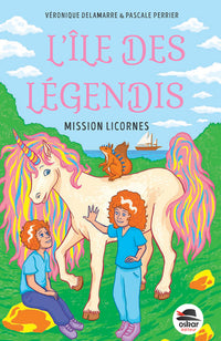 L'île des Légendis - Mission Licornes