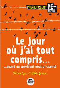 Le Jour où j'ai tout compris...