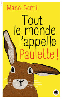 Tout le monde l'appelle Paulette!