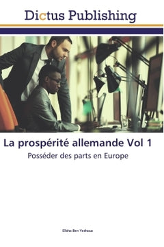 La prospérité allemande Vol 1