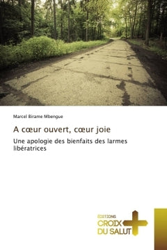A coeur ouvert, coeur joie