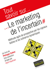 Le marketing de l'incertain