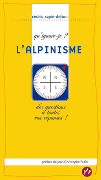 qu'ignore-je ? l'alpinisme