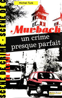 Murbach un crime presque parfait