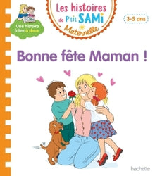 Les histoires de P'tit Sami Maternelle : Bonne fête maman !