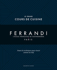 Le grand cours de cuisine Ferrandi NED