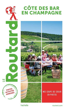 Guide du routard Côte des Bar en Champagne