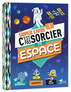 Le super livre C'est pas sorcier de l'espace