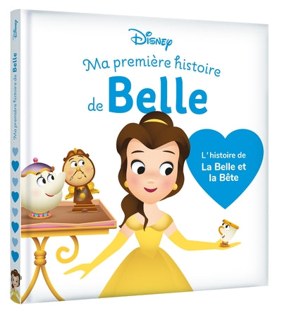 Ma Première histoire de Belle, L'histoire de La Belle et la Bête
