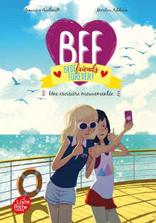 BFF Best Friends Forever - Tome 3: Croisière mouvementée