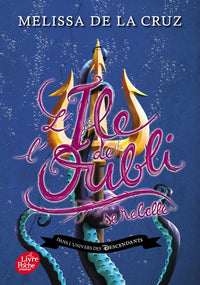 Descendants - L'Île de l'Oubli - Tome 3 - L'Île de l'Oubli se rebelle