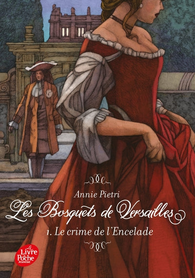 Les bosquets de Versailles - Tome 1: Le crime de l'Encelade