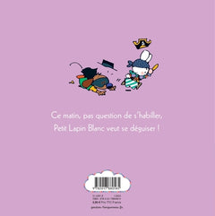 Petit Lapin Blanc se déguise