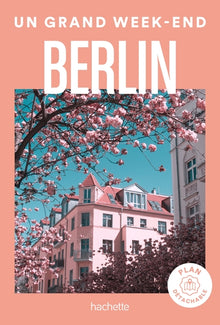 Guide Un grand week-end à Berlin 2018