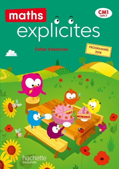 Maths explicites CM1 - Cahier élève