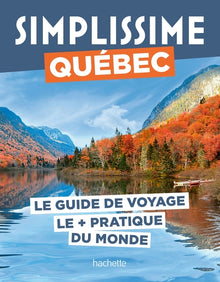 Québec Guide Simplissime