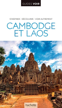 Guide voir Cambodge Laos