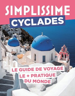 Cyclades Guide Simplissime