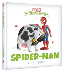 Mes premières histoires - Spider-Man va à la ferme