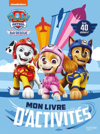 La Pat' Patrouille - Mon livre d'activités Air Rescue