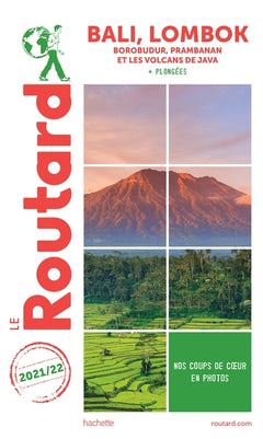 Guide du routard Bali, Lombok + Borobudur, Prabanan et les volcans de Java 2017/18