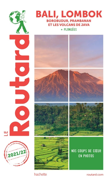 Guide du routard Bali, Lombok + Borobudur, Prabanan et les volcans de Java 2017/18