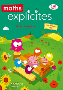 Maths Explicites CM1 - Guide pédagogique