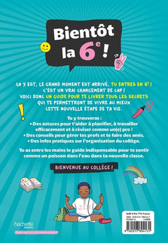 Bientôt la 6e ! - Le super guide d'entrée au collège