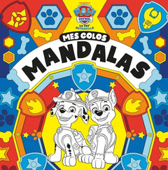 La Pat' Patrouille - Mes colos mandalas