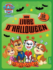 La Pat' Patrouille - Mon livre d'Halloween