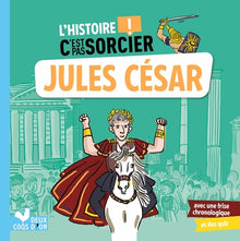 L'histoire c'est pas sorcier - Jules César