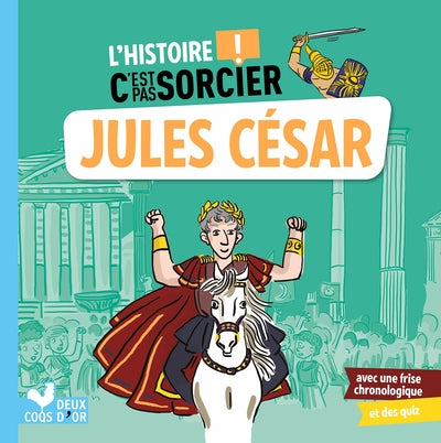 L'histoire c'est pas sorcier - Jules César