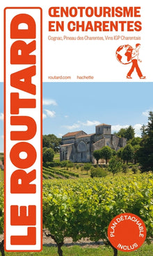 Guide du routard Oenotourisme en Charentes