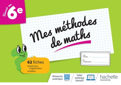 Mes méthodes de maths 6e - Cahier élève