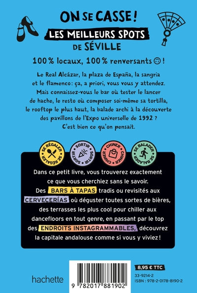 On se casse ! Les meilleurs spots à Séville