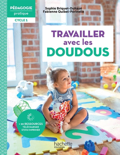Pédagogie pratique - Travailler avec les doudous en école maternelle Cycle 1