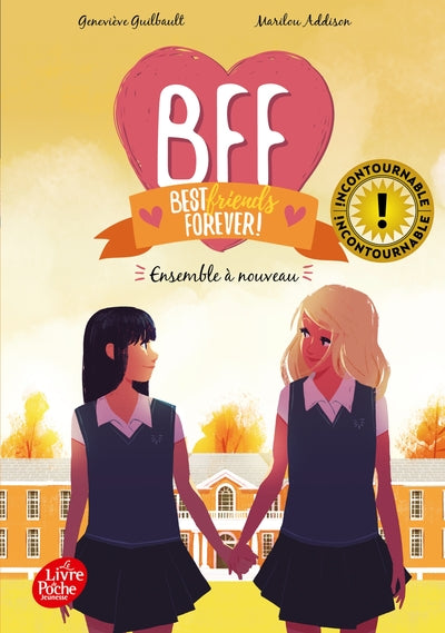BFF - Tome 6 - Ensemble à nouveau