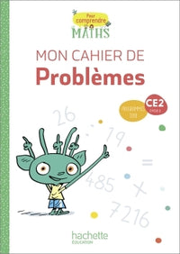 Pour comprendre les maths CE2 - Cahier de problèmes