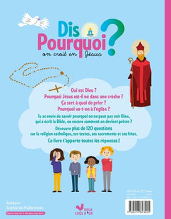 Dis pourquoi on croit en Jésus ?