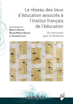 Le réseau des lieux d'éducation associés à l'Institut français de l'éducation
