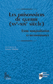Les prisonniers de guerre (XVe-XIXe siècles)